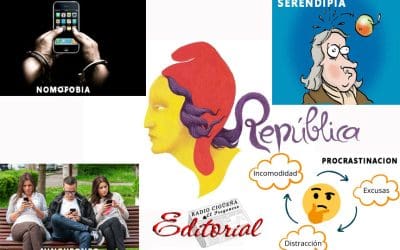 SERENDIPIA, NOMOFOBIA, NINGUFONEO, PROCRASTINACIÓN…O LA REPÚBLICA NO ES, SOLO, COSA DE ROJOS.