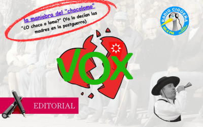 EL EDITORIAL DE…. «EL PREGONERO» LA MANIOBRA DEL CHOCOLOMO