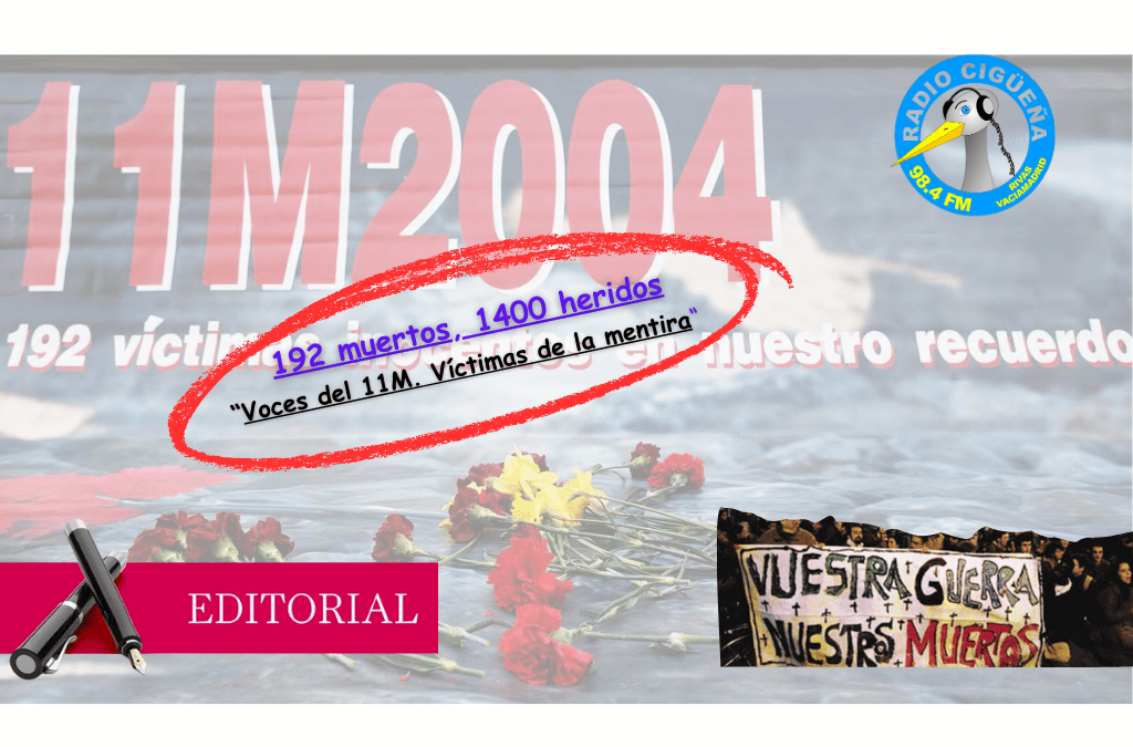 EL EDITORIAL DE…. «EL PREGONERO» VOCES DEL 11M. VÍCTIMAS DE LA MENTIRA.
