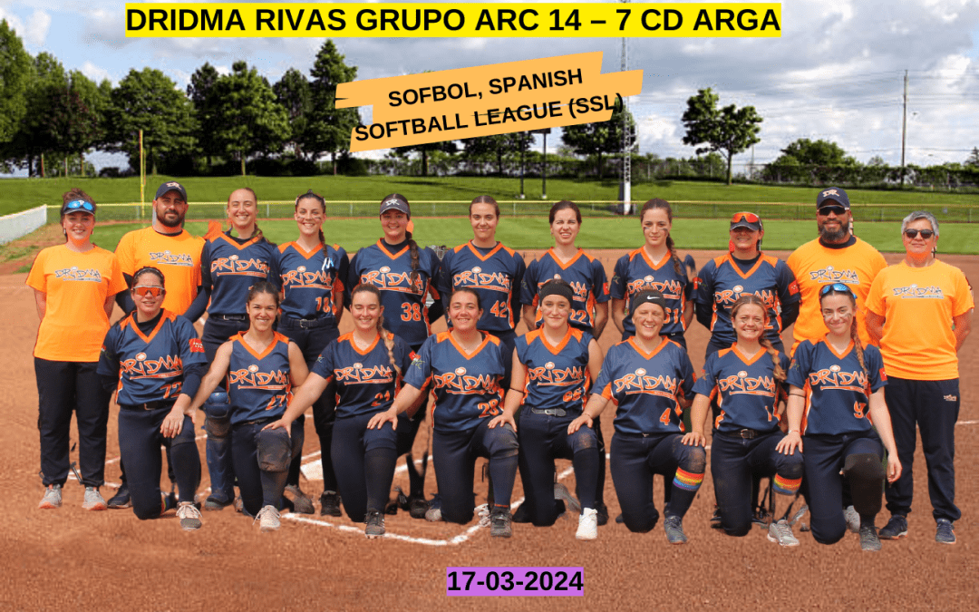 SOFBOL, SPANISH SOFTBALL LEAGUE (SSL), DRIDMA RIVAS GRUPO ARC 14 – 7 CD ARGA