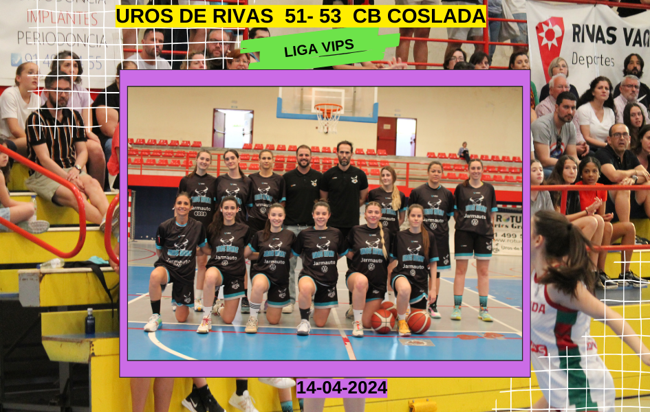 BALONCESTO, LIGA VIPS FEMENINA – DESCENSO: UROS DE RIVAS  51–53  CB COSLADA