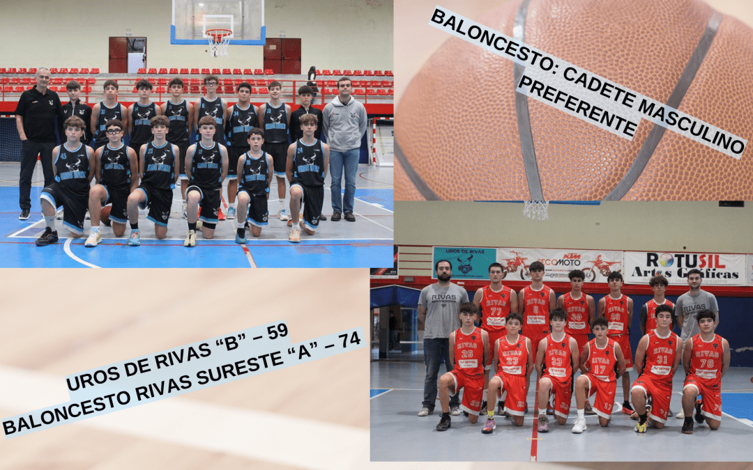 BALONCESTO:  CADETE MASCULINO PREFERENTE