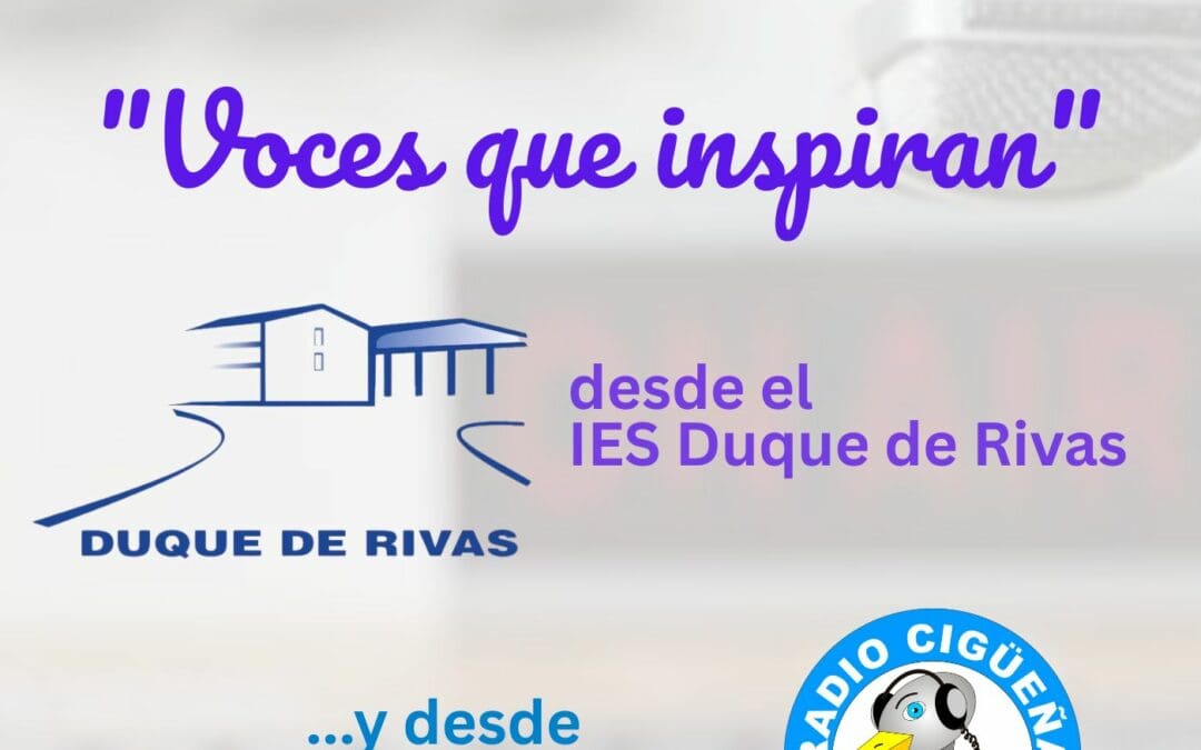 VOCES QUE INSPIRAN DESDE EL IES DUQUE DE RIVAS